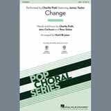 Download or print Charlie Puth Change (feat. James Taylor) (arr. Mark Brymer) Sheet Music Printable PDF -page score for Pop / arranged 2-Part Choir SKU: 407976.