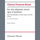 Download or print Cheryl Frances-Hoad La vie sépare ceux qui s'aiment Sheet Music Printable PDF -page score for Classical / arranged Violin and Piano SKU: 1627099.