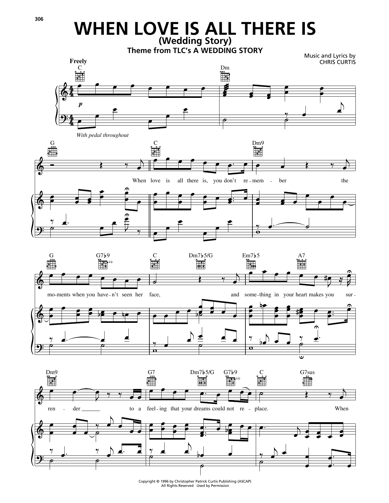 Download Chris Curtis When Love Is All There Is (Wedding Story) Sheet Music and learn how to play Piano, Vocal & Guitar Chords (Right-Hand Melody) PDF digital score in minutes