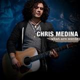 Download or print Chris Medina What Are Words Sheet Music Printable PDF -page score for Pop / arranged Piano, Vocal & Guitar (Right-Hand Melody) SKU: 112910.