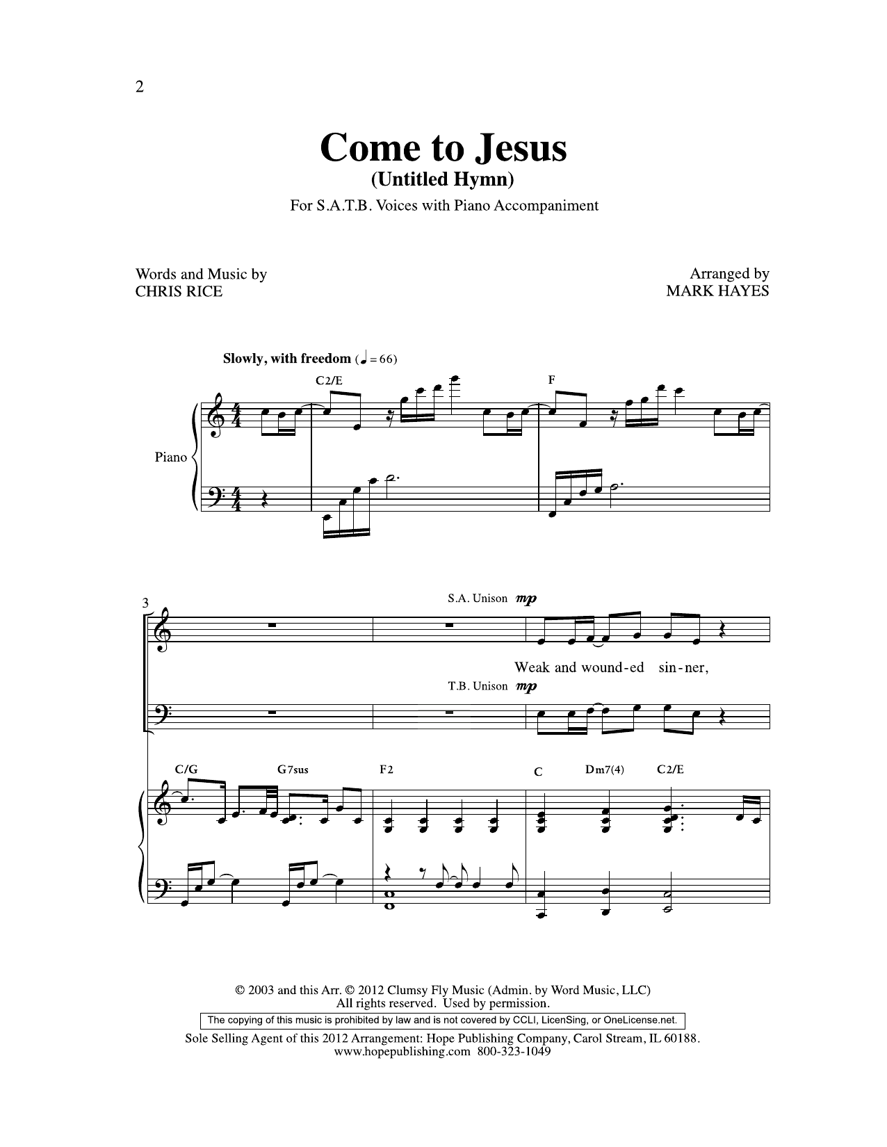 Download Chris Rice Come to Jesus (Untitled Hymn) (arr. Mark Hayes) Sheet Music and learn how to play SATB Choir PDF digital score in minutes
