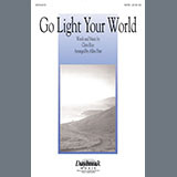 Download or print Chris Rice Go Light Your World (arr. Allen Pote) Sheet Music Printable PDF -page score for Sacred / arranged SATB Choir SKU: 1239193.