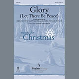 Download or print Chris Stevens, Matt Maher & Rachel Popadic Glory (Let There Be Peace) (arr. David Angerman) Sheet Music Printable PDF -page score for Christmas / arranged SATB Choir SKU: 414496.