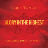 Download or print Chris Tomlin Glory In The Highest Sheet Music Printable PDF -page score for Religious / arranged Piano SKU: 76332.