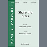 Download or print Christian Martin Share The Stars Sheet Music Printable PDF -page score for Concert / arranged SATB Choir SKU: 1541172.