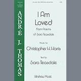Download or print Christopher Harris I Am Loved Sheet Music Printable PDF -page score for Concert / arranged SATB Choir SKU: 424479.