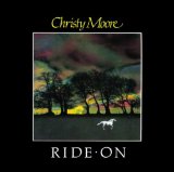 Download or print Christy Moore Ride On Sheet Music Printable PDF -page score for Folk / arranged Lyrics & Chords SKU: 106822.