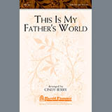 Download or print Cindy Berry This Is My Father's World Sheet Music Printable PDF -page score for Concert / arranged SATB Choir SKU: 296347.