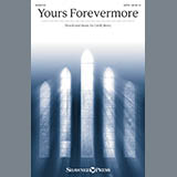 Download or print Cindy Berry Yours Forevermore Sheet Music Printable PDF -page score for Sacred / arranged SATB Choir SKU: 411047.