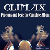 Download or print Climax Precious And Few Sheet Music Printable PDF -page score for Rock / arranged Melody Line, Lyrics & Chords SKU: 184807.