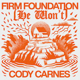 Download or print Cody Carnes Firm Foundation (He Won't) Sheet Music Printable PDF -page score for Christian / arranged Piano, Vocal & Guitar Chords (Right-Hand Melody) SKU: 1499792.