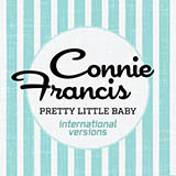 Download or print Connie Francis Pretty Little Baby Sheet Music Printable PDF -page score for Pop / arranged Super Easy Piano SKU: 1780831.