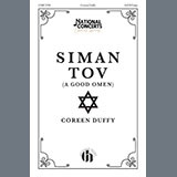 Download or print Coreen Duffy Siman Tov (A Good Omen) Sheet Music Printable PDF -page score for Concert / arranged SATB Choir SKU: 1413050.