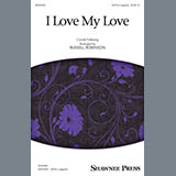 Download or print Cornish Folksong I Love My Love (arr. Russell Robinson) Sheet Music Printable PDF -page score for Concert / arranged SATB Choir SKU: 428500.