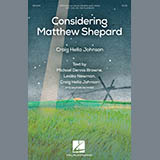 Download or print Craig Hella Johnson Considering Matthew Shepard Sheet Music Printable PDF -page score for Inspirational / arranged SATB Choir SKU: 410425.