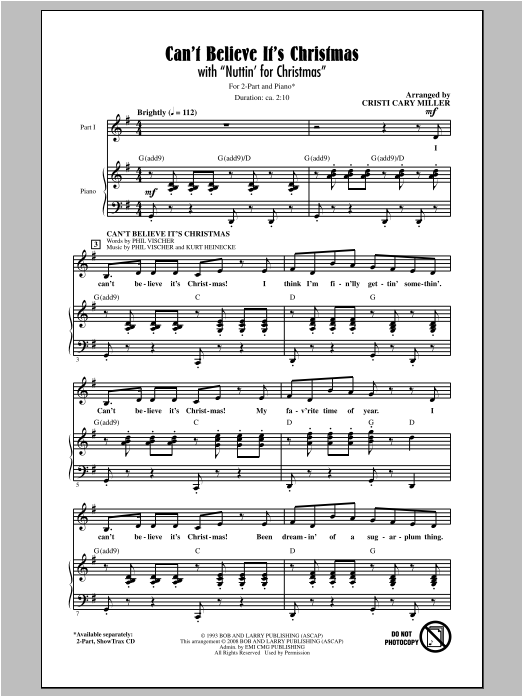 Download Cristi Cary Miller Can't Believe It's Christmas Sheet Music and learn how to play 2-Part Choir PDF digital score in minutes