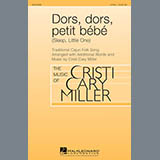 Download or print Cristi Cary Miller Dors, Dors, Petit Bebe (Sleep, Little One) Sheet Music Printable PDF -page score for Festival / arranged 2-Part Choir SKU: 164001.