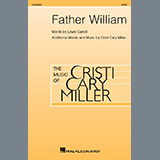 Download or print Cristi Cary Miller Father William Sheet Music Printable PDF -page score for Concert / arranged 2-Part Choir SKU: 1533806.