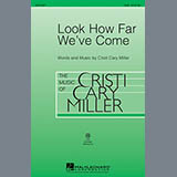 Download or print Cristi Cary Miller Look How Far We've Come Sheet Music Printable PDF -page score for Pop / arranged 2-Part Choir SKU: 286039.