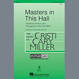 Download or print Cristi Cary Miller Masters In This Hall Sheet Music Printable PDF -page score for Concert / arranged 3-Part Mixed SKU: 157967.