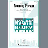Download or print Cristi Cary Miller Morning Person Sheet Music Printable PDF -page score for Broadway / arranged SSA SKU: 178992.