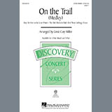 Download or print Cristi Cary Miller On The Trail (Medley) Sheet Music Printable PDF -page score for Concert / arranged 2-Part Choir SKU: 98307.