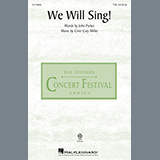 Download or print Cristi Cary Miller We Will Sing! Sheet Music Printable PDF -page score for Concert / arranged Choir SKU: 1264317.