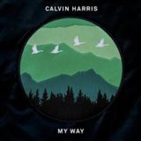 Calvin Harris My Way Piano, Vocal & Guitar (Right-Hand Melody) Pop