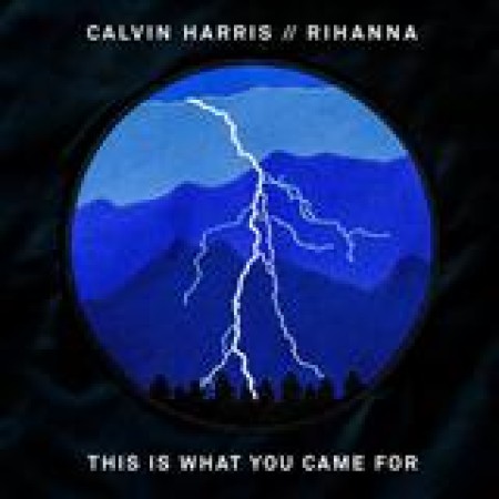Calvin Harris This Is What You Came For (feat. Rihanna) Piano, Vocal & Guitar (Right-Hand Melody) Pop