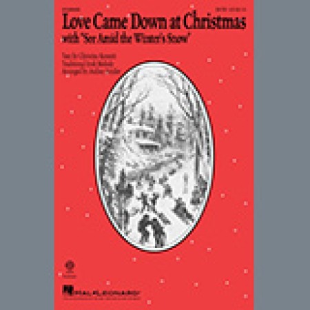 Christina Rossetti Love Came Down At Christmas (with "See Amid The Winter's Snow") (arr. Audrey Snyder) sheet music 1144181