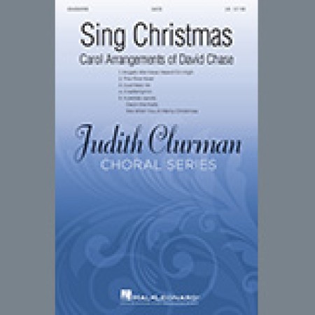 David Chase Sing Christmas: The Carol Arrangements of David Chase sheet music 1231627