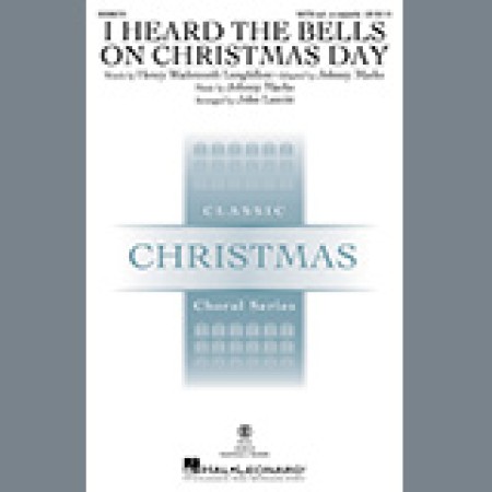 Johnny Marks I Heard The Bells On Christmas Day (arr. John Leavitt) sheet music 494793