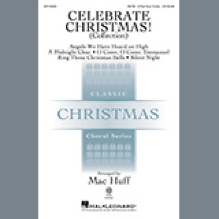 Mac Huff Celebrate Christmas! (Collection) sheet music 1229408