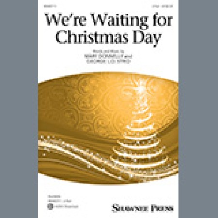 Mary Donnelly and George L.O. Strid We're Waiting For Christmas Day sheet music 646794