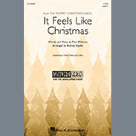 Paul Williams It Feels Like Christmas (from The Muppet Christmas Carol) (arr. Audrey Snyder) sheet music 1413924