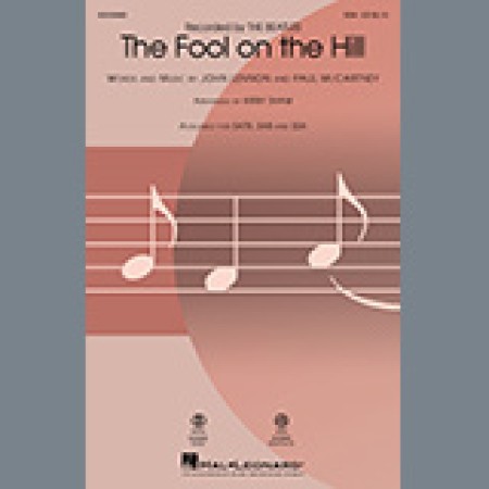 The Beatles The Fool On The Hill (arr. Kirby Shaw) sheet music 453879