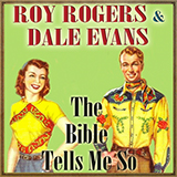 Download or print Dale Evans The Bible Tells Me So Sheet Music Printable PDF -page score for Children / arranged Melody Line, Lyrics & Chords SKU: 196020.
