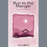 Download or print Dale Peterson Run To The Manger Sheet Music Printable PDF -page score for Christmas / arranged SAB Choir SKU: 415498.