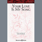 Download or print Dale Peterson Your Love Is My Song Sheet Music Printable PDF -page score for Sacred / arranged SATB SKU: 186171.
