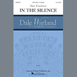 Download or print Dale Trumbore In The Silence Sheet Music Printable PDF -page score for Concert / arranged SATB Choir SKU: 361770.