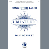 Download or print Dan Forrest Song Of The Earth (Movement VI) (from Jubilate Deo) Sheet Music Printable PDF -page score for Sacred / arranged SATB Choir SKU: 460038.