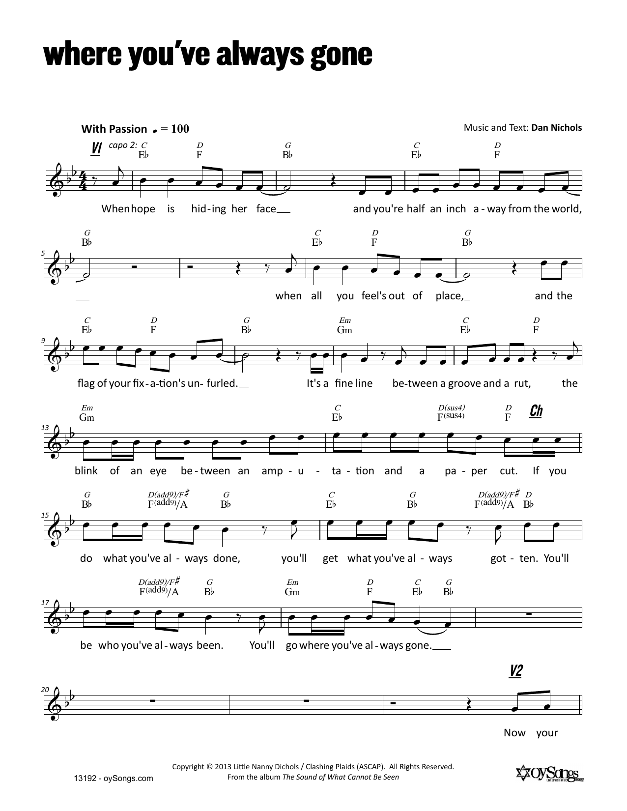 Download Dan Nichols Where You've Always Gone Sheet Music and learn how to play Melody Line, Lyrics & Chords PDF digital score in minutes