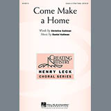 Download or print Daniel Kallman Come Make A Home Sheet Music Printable PDF -page score for Concert / arranged 3-Part Treble SKU: 157599.