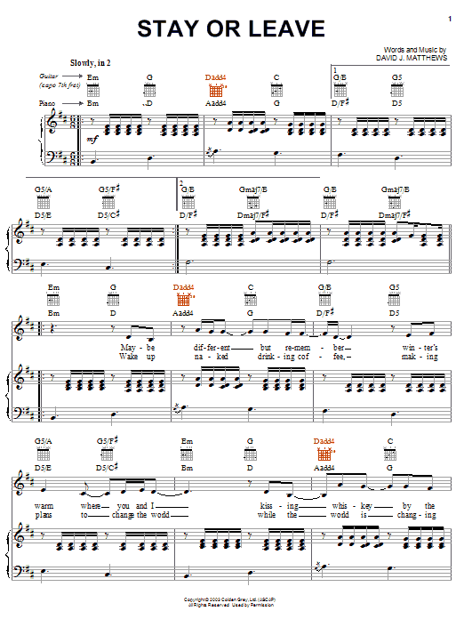 Download Dave Matthews Stay or Leave Sheet Music and learn how to play Piano, Vocal & Guitar (Right-Hand Melody) PDF digital score in minutes
