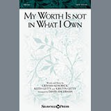 Download or print Graham Kendrick My Worth Is Not In What I Own (arr. David Angerman) Sheet Music Printable PDF -page score for Sacred / arranged SATB SKU: 159296.