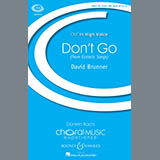Download or print David Brunner Don't Go Sheet Music Printable PDF -page score for Concert / arranged SSA SKU: 99856.