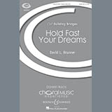 Download or print David Brunner Hold Fast Your Dreams Sheet Music Printable PDF -page score for Concert / arranged SATB SKU: 164524.