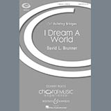 Download or print David Brunner I Dream A World Sheet Music Printable PDF -page score for Classical / arranged SAB Choir SKU: 158203.