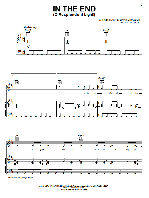 Download David Crowder Band In The End (O Resplendent Light!) Sheet Music and learn how to play Piano, Vocal & Guitar (Right-Hand Melody) PDF digital score in minutes