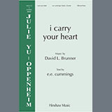 Download or print David L. Brunner i carry your heart Sheet Music Printable PDF -page score for Sacred / arranged SSA Choir SKU: 1540732.